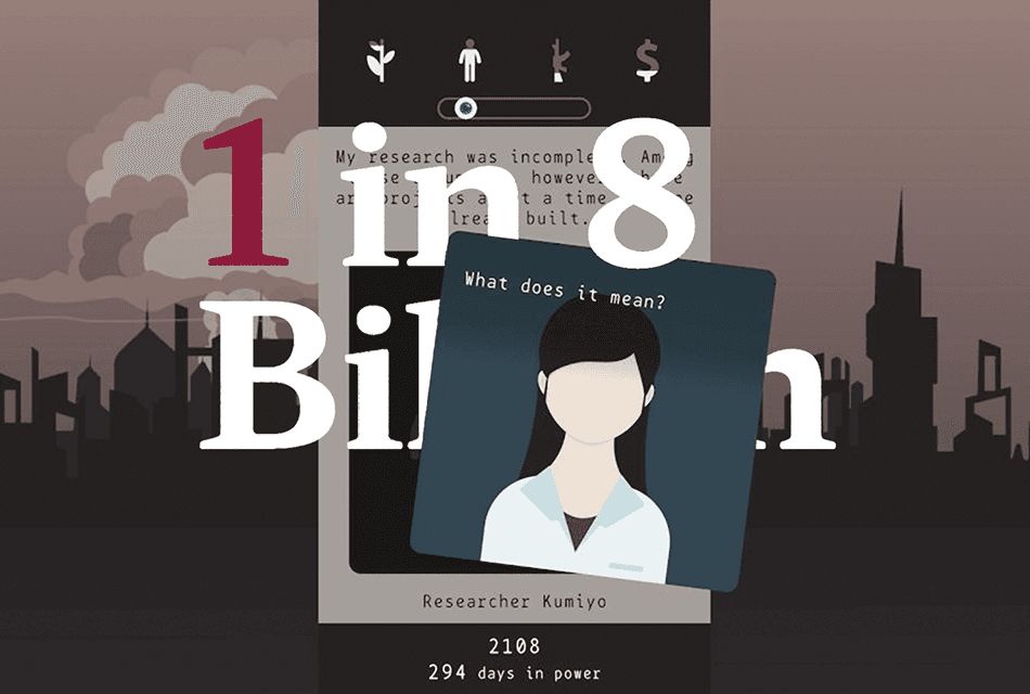 1 in 8 Billion เกมจำลองชีวิตที่ให้คุณสุ่มเกิดใหม่ เผยโลกจริงที่จุดเริ่มต้นของแต่ละคนไม่เคยเท่ากัน