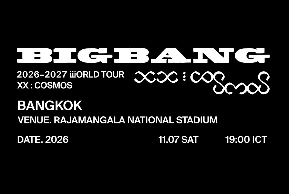 ตำนาน K-POP! BIGBANG ปักหมุดราชมังคลาฯ จัดเวิลด์ทัวร์ฉลองครบรอบ 20 ปี ที่ กรุงเทพฯ