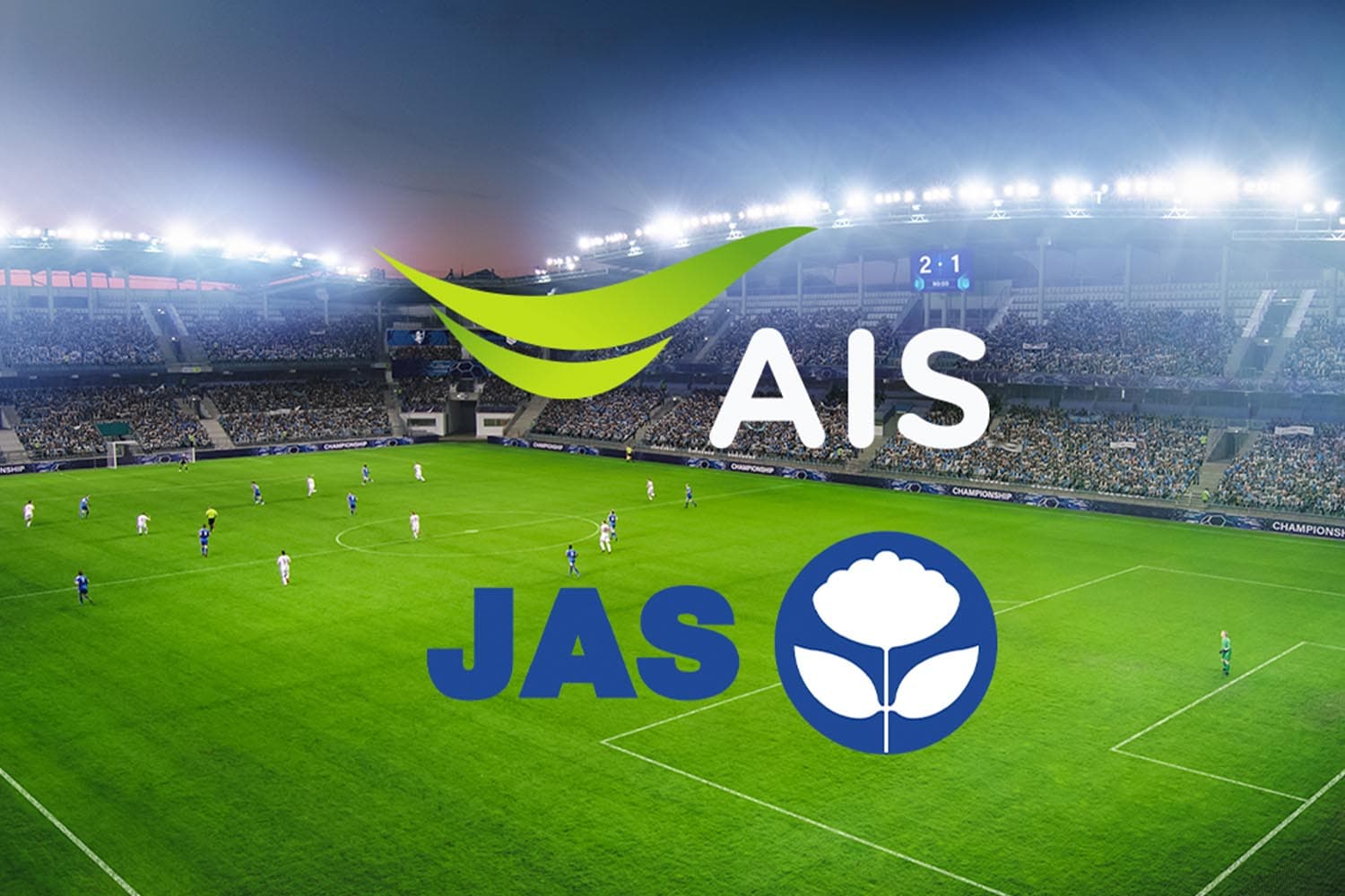 ‘JAS’ ย้ำ ‘AIS’ เป็นพาร์ทเนอร์หลักดูแลแพ็กเกจฟุตบอลระดับโลก