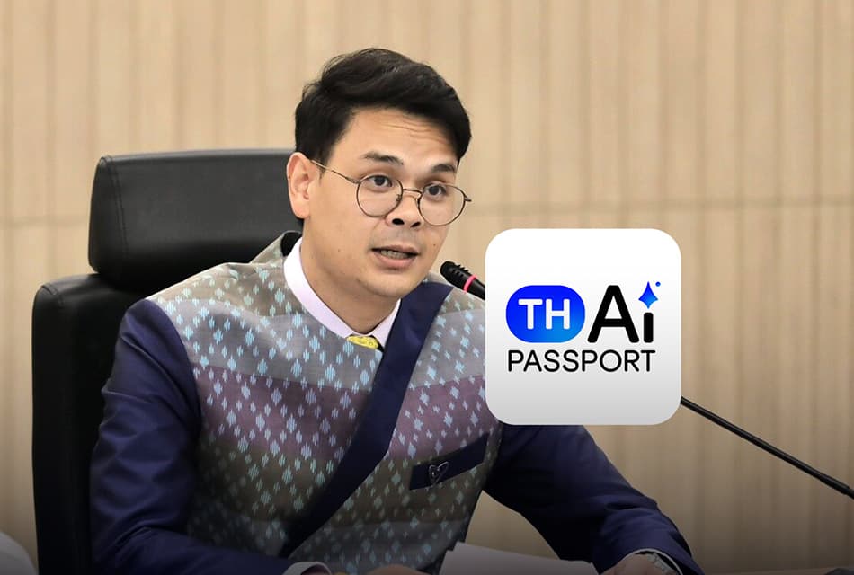 TH-AI Passport ใช้จริง 5 แสน ไชยชนกยันไม่มียอดผี
