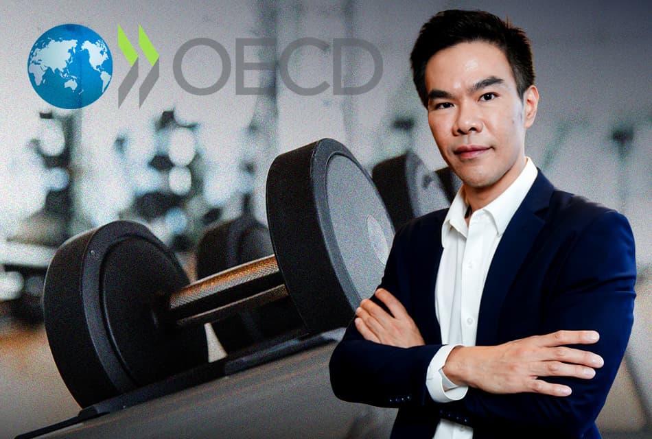 ไทยเข้า OECD เหมือนเข้า 'ฟิตเนส' ตรวจสุขภาพประเทศ ก่อนแข่งโลก